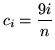 $ c_{i} = \displaystyle{ 9i \over n } $