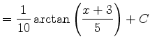 $ = \displaystyle{ {1 \over 10} \arctan \Big( {x+3 \over 10} \Big) } + C $