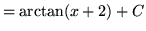 $ = \displaystyle{ \arctan (x+2) } + C $