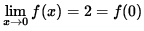 $ \displaystyle{ \lim_{ x \to 0 } f(x) = 2 = f(0) } $