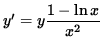 $ y' = y \displaystyle{ 1- \ln x \over x^2 } $