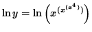 $ \ln y = \ln \Big( \displaystyle{ x^{(x^{(x^4)})} } \Big) $