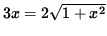 $ 3x = 2 \sqrt{ 1 + x^2 } $