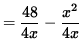 $ = \displaystyle{ 48 \over 4x } - \displaystyle{ x^2 \over 4x } $