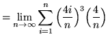 $ = \displaystyle{ \lim_{n \to \infty} \sum_{i=1}^{n}
\Big( { 4i \over n } \Big)^3 \Big({4 \over n}\Big) } $