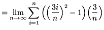 $ = \displaystyle{ \lim_{n \to \infty} \sum_{i=1}^{n}
\Big( \Big({ 3i \over n } \Big)^2 - 1 \Big) \Big({3 \over n}\Big) } $