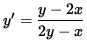 $ y' = \displaystyle{ y - 2x \over 2y - x } $