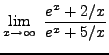 $ \displaystyle{ \lim_{x \to \infty} \ { e^x + {2/x} \over e^x + {5/x } } } $