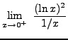 $ \displaystyle{ \lim_{x \to 0^+} \ { (\ln x)^2 \over 1/x } } $