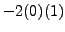 $ \displaystyle{ - 2 (0) (1) } $