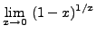 $ \displaystyle{ \lim_{x \to 0} \ (1 - x)^{1/x} } $