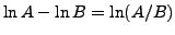 $ \ln A - \ln B = \ln(A/B) $