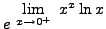 $ \displaystyle{ e^{ \ \displaystyle{ \lim_{x \to 0^+ } \ x^x \ln x }}} $