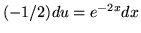 $ (-1/2) du = e^{-2x} dx $