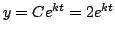 $y=Ce^{kt}=2e^{kt}$