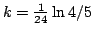 $k=\frac{1}{24}\ln 4/5$