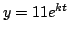 $y=11e^{kt}$