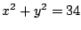 $x^2+y^2=34$