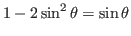 $1-2\sin^2\theta=\sin\theta$