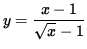 $ y = \displaystyle{ x-1 \over \sqrt{ x } - 1 } $