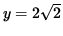 $y=2\sqrt{2} $