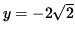 $y=-2\sqrt{2} $