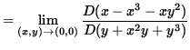 $ = \displaystyle{ \lim_{ (x, y) \to (0, 0) } { D ( x-x^3-xy^2 ) \over D ( y+x^2y+y^3 ) } } $