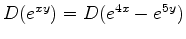 $ D(e^{xy} ) = D ( e^{4x} - e^{5y} ) $