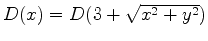 $ D( x ) = D ( \sqrt{ x^2 + y^2 } ) $