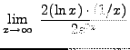 $ \displaystyle{ \lim_{x \to \infty} \ { 2(\ln x) \cdot (1/x) \over 2e^{2x} } } $