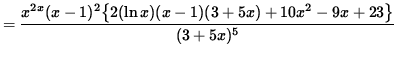$ = \displaystyle{ x^{2x} (x-1)^2 \big\{ 2 (\ln x) (x-1) (3+ 5x) + 10x^2-9x + 23 \big\}
\over (3+ 5x)^5 } $