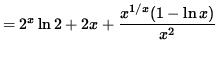 $ = 2^x \ln 2 + 2x + \displaystyle{ x^{1/x} (1- \ln x ) \over x^2 } $