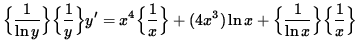 $ \displaystyle{ \Big\{ { 1 \over \ln y } \Big\} \Big\{ { 1 \over y } \Big\} } y...
...+ \displaystyle{ \Big\{ { 1 \over \ln x } \Big\} \Big\{ { 1 \over x } \Big\} } $