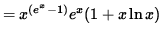 $ = x^{(e^x-1)} e^x (1 + x \ln x ) $