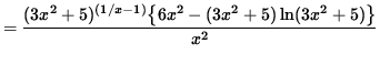 $ = \displaystyle{ (3x^2+5)^{(1/x-1)} \big\{ 6x^2 - (3x^2+5) \ln(3x^2+5) \big\} \over x^2 } $