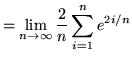 $ = \displaystyle{ \lim_{n \to \infty} {2 \over n} \sum_{i=1}^{n}
e^{ 2i/n } } $