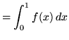 $ = \displaystyle{ \int^{1}_{0} f(x) \, dx } $