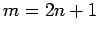 $ m=2n+1 $