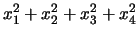 $\displaystyle x_1^2 + x_2^2 + x_3^2 + x_4^2$