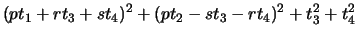 $\displaystyle (pt_1 + rt_3 + st_4)^2 + (pt_2 - st_3 - rt_4)^2 + t_3^2 + t_4^2$