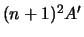 $ (n+1)^2A'$