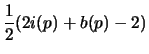 $\displaystyle \frac{1}{2}(2i(p)+b(p)-2)$
