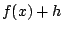 $f(x)+h$