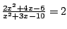 $\frac{2x^2+4x-6}{x^2+3x-10}=2$