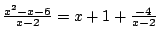 $\frac{x^2-x-6}{x-2}=x+1+\frac{-4}{x-2}$