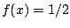 $f(x)=1/2$