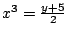 $x^3=\frac{y+5}{2}$