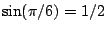 $\sin(\pi/6)=1/2$