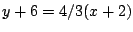 $y+6=4/3(x+2)$