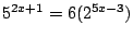 $5^{2x+1}=6(2^{5x-3})$